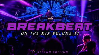 Download lagu BREAKBEAT ON THE MIX VOL 11 | EL KIYANO EDIT mp3 Download lagu BREAKBEAT ON THE MIX VOL 11 | EL KIYANO EDIT mp3