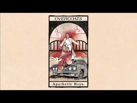 Overcoats - Apathetic Boys (Official Audio) video audio cancion 2020