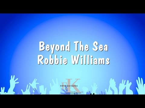 Beyond The Sea - Robbie Williams (Karaoke Version)