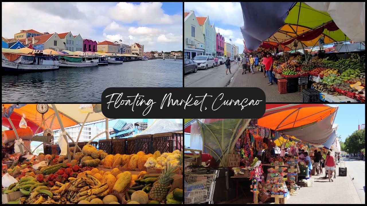 The Floating Market in Willemstad, Curaçao | Fresh fruits & local flavors!