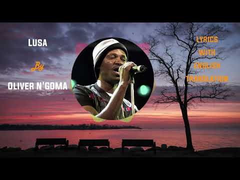Oliver N'GOMA - Lusa (Lyrics with English Translation)