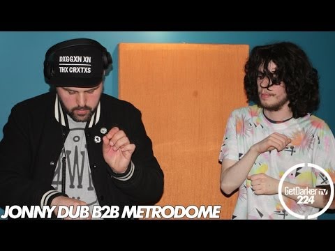 Jonny Dub b2b Metrodome - GetDarkerTV 224
