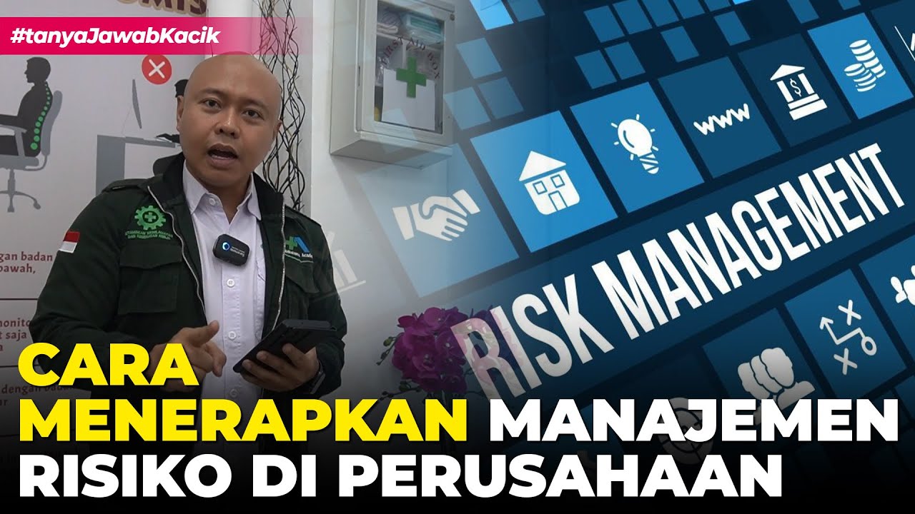 Cara Menerapkan Manajemen Risiko di Perusahaan