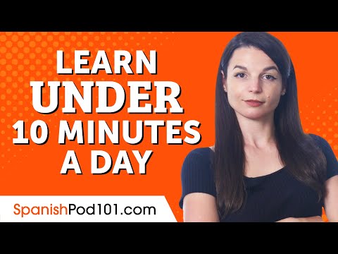 5 Easy Ways to Learn Spanish in Under 10 Minutes a Day
