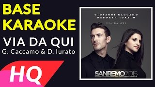 Giovanni Caccamo e Deborah Iurato - Via Da Qui - Base Karaoke Instrumental
