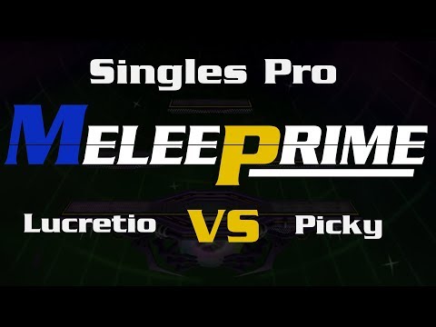 Melee Prime - Pro Bracket: Lucretio Vs Picky