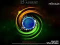Aai Preet Jahan Ki Reet Sada Independence Day Special Latest Status For Whatsapp And Hike