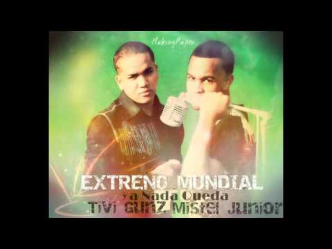 Tivi Gunz & Mister Junior - Ya Nada Queda (Prod By La Presencia) (Making Paper)