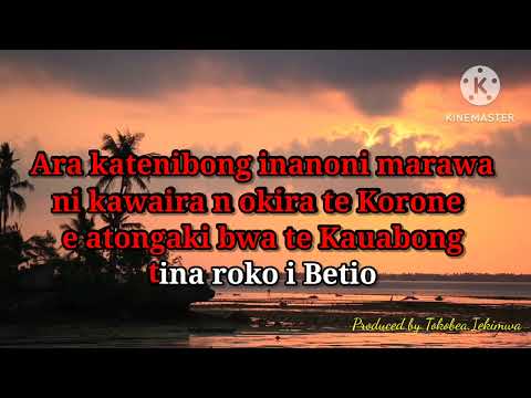 Bwain tera ao mwanen tera Karaoke 🎤🎤🎤