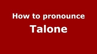 How to pronounce Talone