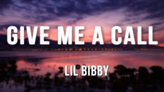 Lil Bibby - Give Me A Call (Lyrics)