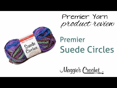 Premier Suede Circles Yarn Product Review