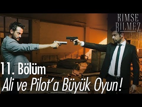 Ali ve Pilot'a büyük oyun! - Kimse Bilmez 11. Bölüm