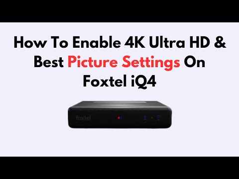 Foxtel 4k