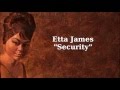 Security ~ Etta James