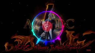 AC/DC - Highway to Hell (Remix)