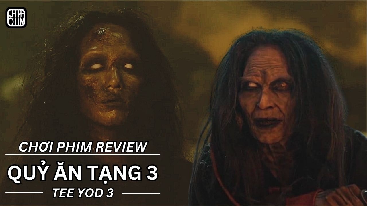 REVIEW PHIM: QUỶ ĂN TẠNG 3 - TEE YOD 3 - PHIM CHIẾU RẠP