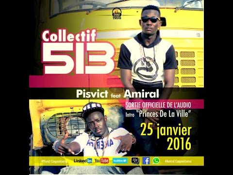 Pisvict XX Amiral - INTRO "Princes De La Ville" @Collectif 513