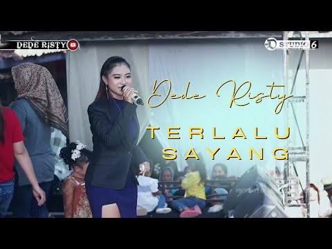 TERLALU SAYANG Voc DEDE RISTY I LIVE MUSIC “ DEDE RISTY “ GANJENE PANTURA I JAMBE INDRAMAYU