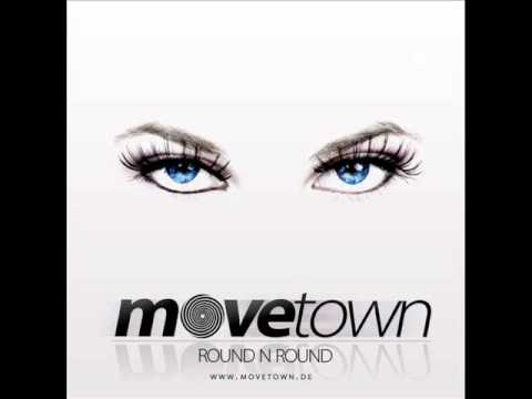 Movetown - Round N Round [HQ]