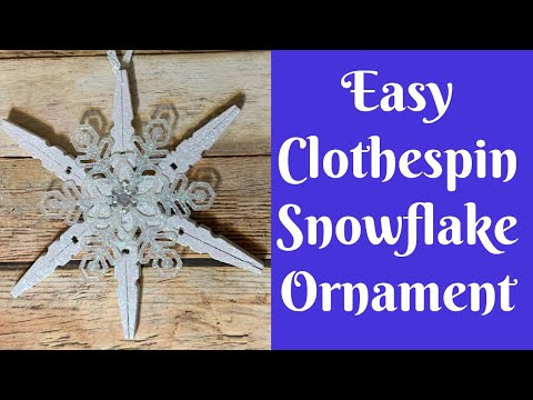 Dollar Tree Christmas Crafts: Easy Clothespin Snowflake Ornament