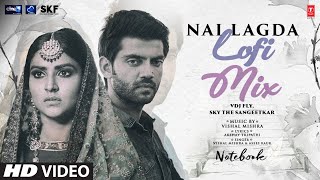 Notebook: Nai Lagda (Lofi Mix) | Vishal Mishra, Asees Kaur | VDJ Fly, Sky the Sangeetkar
