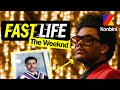 On vous raconte comment The Weeknd est devenu The Weeknd | Fast Life