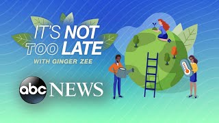 ‘It’s Not Too Late’ with Ginger Zee: ‘Trillion dollar’ mega disaster