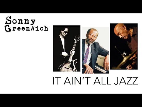 Sonny Greenwich – It Ain’t All Jazz