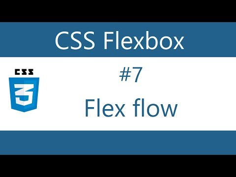Flexbox Tutorial 7 Flex flow