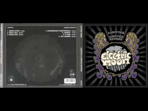 Electric Moon - Lunatics & Lunatics Revenge(Full Album)