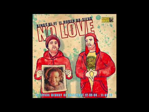 No love - Kings Hi-Fi Ft. Ruben Da Silva -  Radix Remix