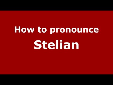 How to pronounce Stelian (Romanian/Romania)  - PronounceNames.com