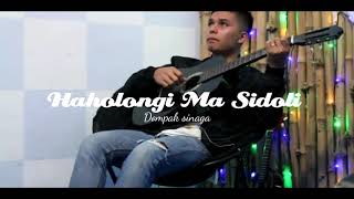Download lagu Haholongi ma sidoli Cover(Dompak sinaga) mp3