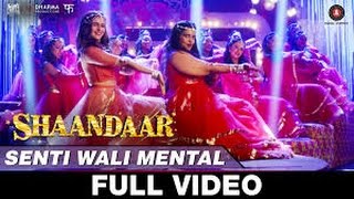 Senti Wali mental official video shandaar