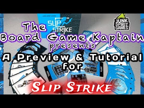 The Board Game Kaptain's preview and tutorial for Slip Strike