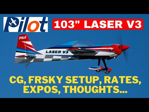 Pilot-Rc 103” Laser V3 - CG, radio setup, flight characteristics