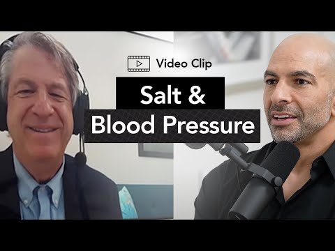The Relationship Between Salt & Blood Pressure | Peter Attia, M.D. & Rick Johnson, M.D.