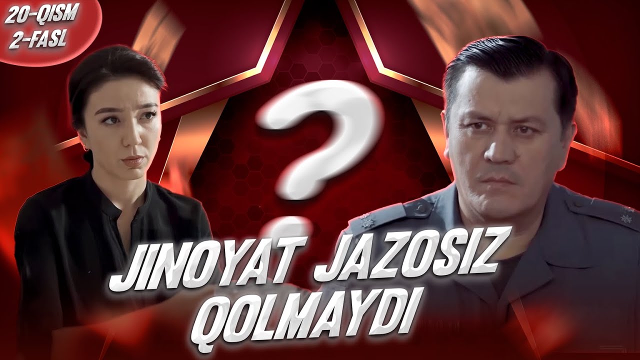 Jinoyat jazosiz qolmaydi 20-qism (2-fasl) I Milliy serial II Жиноят жазосиз қолмайди 20 қисм