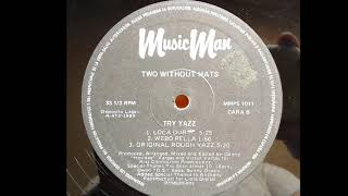 Two Without Hats - Try Yazz (Loca Dub No. 2) (B1)