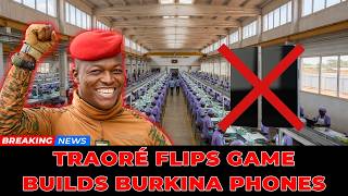 Captain Traoré Flips Tech Game On West: Burkina’s Own Phone Factory!