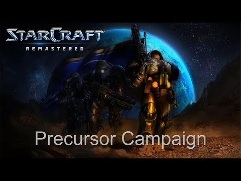 Starcraft Remastered - Precursor Campaign