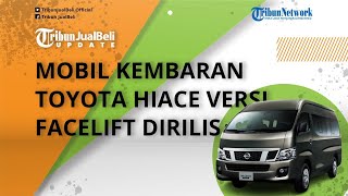 Mobil Kembaran Toyota HiAce Versi Facelift Diluncurkan, Intip Spek Nissan Urvan, Dapat Part Autech