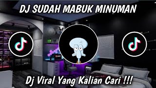 Download lagu dj sudah mabuk minuman ditamba x pargoy || dj tiktok terbaru 2021 sudah mabuk minuman mp3 Download lagu dj sudah mabuk minuman ditamba x pargoy || dj tiktok terbaru 2021 sudah mabuk minuman mp3