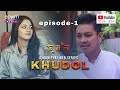 KHUDOL - Episode 1 Full (Manipuri Web Series)