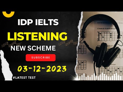IELTS LISTENING PRACTICE TEST 2023 WITH ANSWERS 03/12/2023