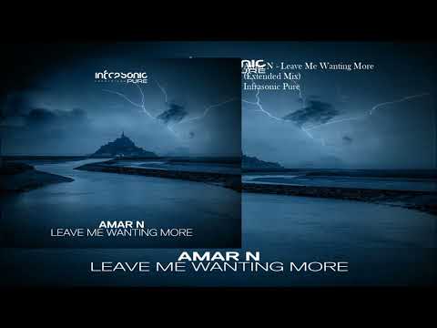 Amar N - Leave Me Wanting More (Extended Mix)