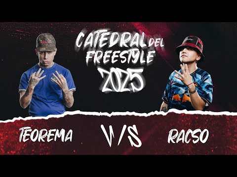 TEOREMA V/S RACSO | SEMIFINALES CATEDRAL DEL FREESTYLE 2025 - Tercera edición internacional 