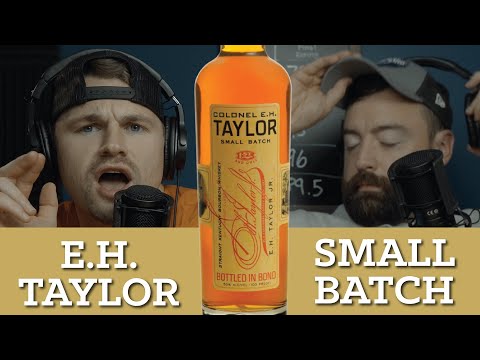 E.H. Taylor Small Batch Whiskey Review (WR #136)