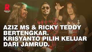 Download lagu WHEN AZIZ MS AND RICKY TEDDY FIGHTED, KRISYANTO CHOSE TO LEAVE JAMRUD mp3
